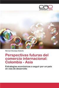 Perspectivas futuras del comercio internacional