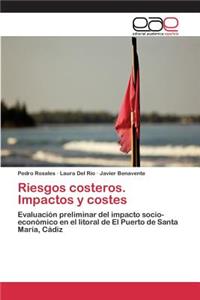 Riesgos costeros. Impactos y costes