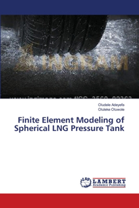 Finite Element Modeling of Spherical LNG Pressure Tank