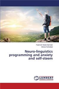 Neuro-linguistics programming and anxiety and self-steem