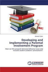 Developing and Implementing a Parental Involvement Program