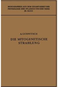 Die Mitogenetische Strahlung