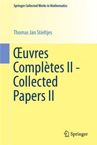 Oeuvres Complètes II - Collected Papers II