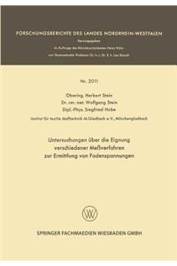 Untersuchungen Über Die Eignung Verschiedener Meßverfahren Zur Ermittlung Von Fadenspannungen