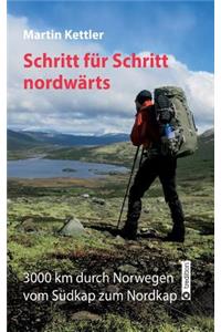 Schritt für Schritt nordwärts