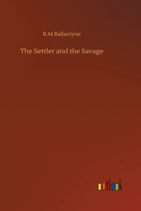 Settler and the Savage