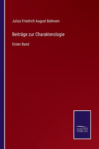 Beiträge zur Charakterologie