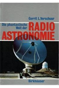 Phantastische Welt Der Radioastronomie