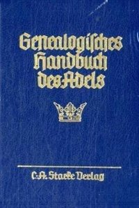 Genealogisches Handbuch Des Adels