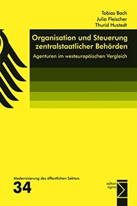 Organisation Und Steuerung Zentralstaatlicher Behorden