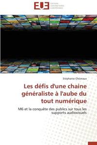 Les Défis d'Une Chaine Généraliste À l'Aube Du Tout Numérique