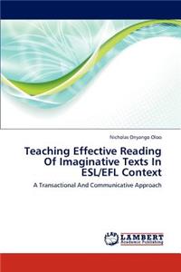 Teaching Effective Reading of Imaginative Texts in ESL/Efl Context