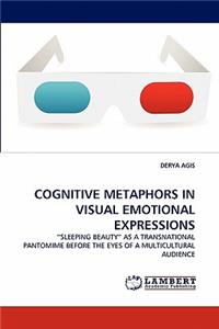 Cognitive Metaphors in Visual Emotional Expressions