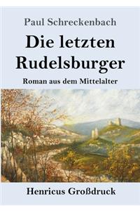 Die letzten Rudelsburger (Großdruck)