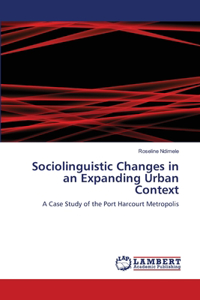 Sociolinguistic Changes in an Expanding Urban Context