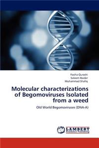 Molecular characterizations of Begomoviruses Isolated from a weed