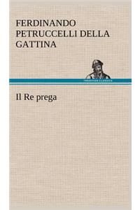 Il Re prega