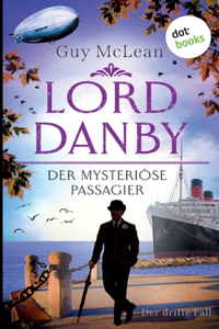 Lord Danby - Der mysteriöse Passagier