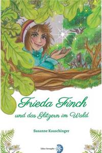 Frieda Finch und das Glitzern im Wald