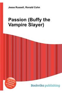 Passion (Buffy the Vampire Slayer)