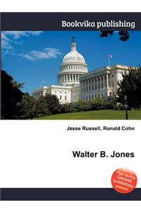 Walter B. Jones