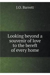 Looking beyond a souvenir of love to the bereft of every home