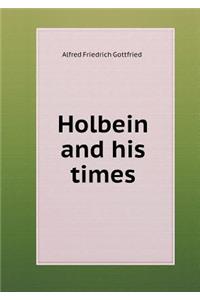 Holbein and His Times