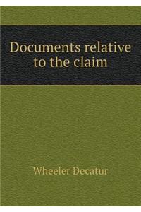 Documents relative to the claim