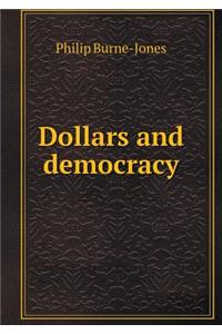 Dollars and democracy