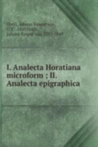 I. ANALECTA HORATIANA MICROFORM II. ANA