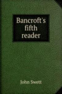 Bancroft's fifth reader