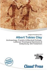 Albert Tobias Clay