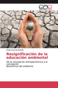 Resignificación de la educación ambiental