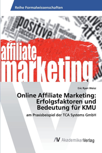 Online Affiliate Marketing: Erfolgsfaktoren und Bedeutung für KMU