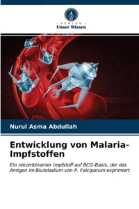 Entwicklung von Malaria-Impfstoffen