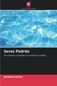 Seres Padrão