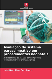 Avaliação do sistema parassimpático em procedimentos neonatais