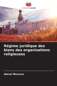 Régime juridique des biens des organisations religieuses