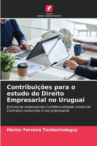 Contribuições para o estudo do Direito Empresarial no Uruguai
