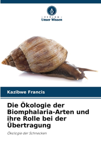 Ökologie der Biomphalaria-Arten und ihre Rolle bei der Übertragung