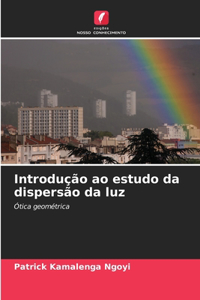 Introdução ao estudo da dispersão da luz