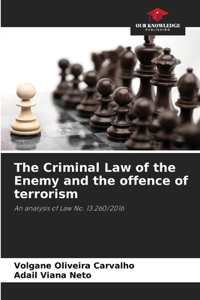 The Criminal Law of the Enemy and the offence of terrorism