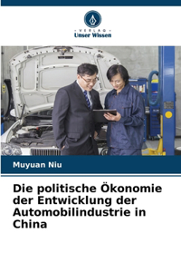 politische Ökonomie der Entwicklung der Automobilindustrie in China