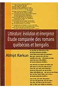 Litterature evolution et emergence Etude Comparee des romans
