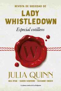 Revista de Sociedad de Lady Whistledown: Especial Cotilleos