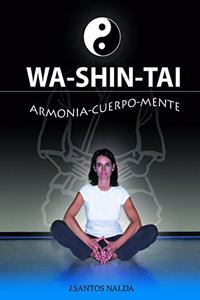 Wa-shin-tai: armonia-cuerpo-mente
