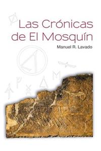 Las Cronicas de El Mosquin
