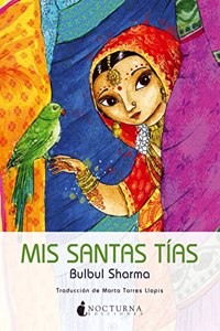 Mis santas tias / My Sainted Aunts