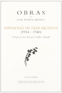 Espanoles de Tres Mundos: Viejo Mundo, Nuevo Mundo, Otro Mundo (Caricatura Lirica, 1914-1940)