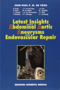 Latest Insights into Abdominal Aortic Aneurysms and Endovascular Repair
